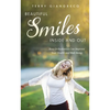 Beautiful Smiles Inside and Out: How Orthodontics Can Improve Your Health and Well-Being - Paperback