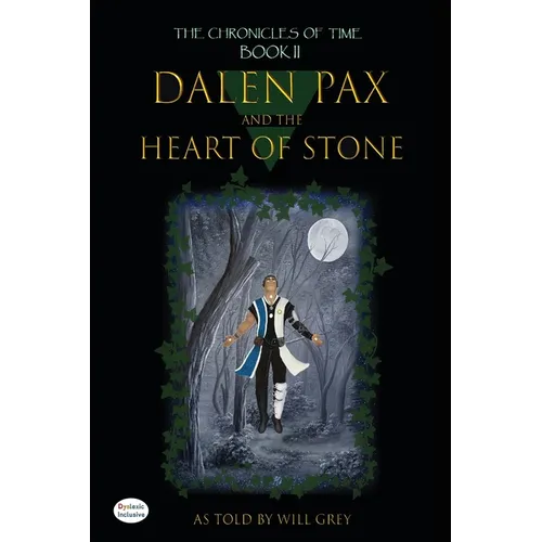 Dalen Pax and the Heart of Stone: Dyslexic Inclusive - Paperback