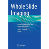 Whole Slide Imaging: Current Applications and Future Directions - Paperback