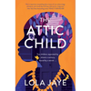 The Attic Child - Hardcover