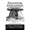 Paganism Explained: Part I: Thrymskvida - Paperback