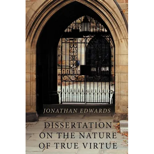 Dissertation on the Nature of True Virtue - Paperback