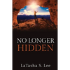 No Longer Hidden - Paperback