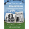 From Kathmandu to Kilimanjaro: A Mother-Daughter Memoir - Paperback