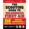 The Scouting Guide to Wilderness First Aid: An Officially-Licensed Book of the Boy Scouts of America: More Than 200 Essential Skills for Medical Emerg - Paperback