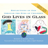God Lives in Glass: Reflections of God Through the Eyes of Children - Hardcover