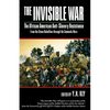 The Invisible War: African American Anti-Slavery Resistance from the Stono Rebellion Through the Seminole Wars - Paperback