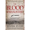 Of Blood Exhausted - Paperback