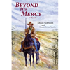 Beyond His Mercy: An American Civil War Novel - Paperback