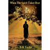 When The Spirit Takes Over - Paperback