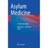 Asylum Medicine: A Clinician's Guide - Paperback