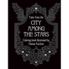 Tales from the City Among the Stars: Hardcover Adult Coloring Book Featuring Thick, High-Quality Paper - Hardcover