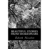 Beautiful Stories from Shakespeare - Paperback