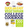 The Quick and Easy Vegetarian College Cookbook: 300 Healthy, Low-Cost Meals That Fit Your Budget and Schedule - Paperback