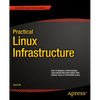 Practical Linux Infrastructure - Paperback