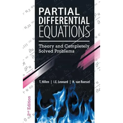 Partial Differential Equations: Theory and Completely Solved Problems - Hardcover
