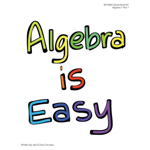 Algebra is Easy Part 1 - Paperback