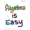 Algebra is Easy Part 1 - Paperback