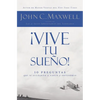 En ��Vive Tu Sue��o!: 10 Preguntas Que Te Ayudar��n a Verlo Y Obtenerlo - Paperback