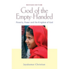 God of the Empty-Handed: Poverty, Power and the Kingdom of God - Paperback