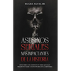 Los Asesinos Seriales más Impactantes de la Historia: Descubre los Asesinos en Serie que han Dejado su Marca Sanguinaria en la Historia - Paperback