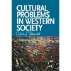 Cultural Problems in Western Society: Sundry Writings and Occasional Lectures - Paperback