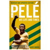 Pelé His Life and Times - Paperback