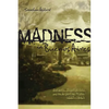 Madness in Buenos Aires: Patients, Psychiatrists and the Argentine State, 1880-1983 - Paperback