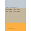 Milton's Epics and the Book of Psalms - Paperback