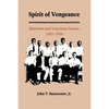 The Spirit of Vengeance: Nativisim and Louisiana Justice, 1921-1924 - Paperback