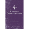 Christian Supernaturalism - Paperback