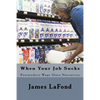 When Your Job Sucks: Postmodern Wage Slave Narratives - Paperback