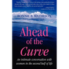 Ahead of the Curve: An intimate conversation with women in the second half of life - Paperback