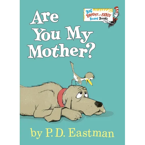 Are You My Mother?: Larger Trim Size - Board Book