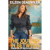 The Journey in Between: Navigating the Terrain in Between Life's Moments - Paperback