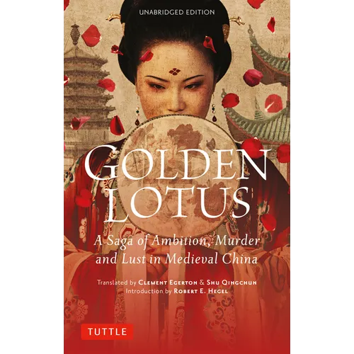 Golden Lotus: A Saga of Ambition, Murder and Lust in Medieval China (Unabridged Edition) - Paperback