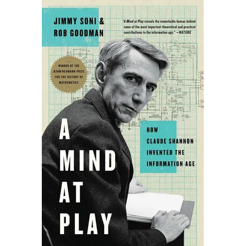 A Mind at Play: How Claude Shannon Invented the Information Age - Paperback