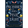 Promises and Pixie Dust: A Thumbelina Retelling - Paperback
