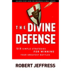 The Divine Defense: Six Simple Strategies for Winning Your Greatest Battles - Paperback