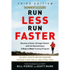 Runner's World Run Less Run Faster: Become a Faster, Stronger Runner with the Revolutionary 3-Runs-A-Week Training Program - Paperback