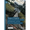 People or Property: Legal Contradictions, Climate Resettlement, and the View from Shifting Ground - Paperback