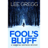 Fool's Bluff: A Samantha Shepherd Mystery Novel - Paperback