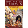 Thirty Steps to Heaven: The Ladder of Divine Ascent for All Walks of Life - Paperback