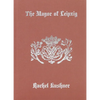 The Mayor of Leipzig - Hardcover