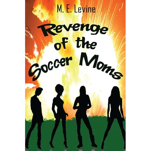 Revenge of the Soccer Moms - Paperback