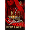 I Hope She Cheats On You With A Billionaire 2: An African American Romance - Paperback