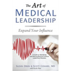 The Art of Medical Leadership: A Guide to Identifying and Moving Beyond Common Leadership Mistakes - Paperback