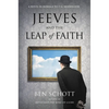 Jeeves and the Leap of Faith: A Novel in Homage to P. G. Wodehouse - Hardcover