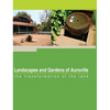 Landscapes and Gardens of Auroville: the transformation of the land - Hardcover