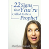 Twenty-Two Signs that You're Called to Be a Prophet - Paperback